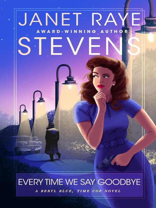 Title details for Every Time We Say Goodbye by Janet Raye Stevens - Available